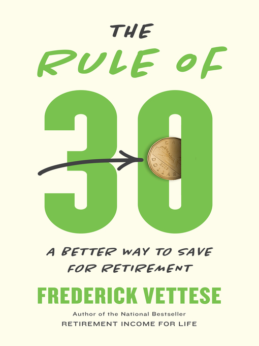 Title details for The Rule of 30 by Frederick Vettese - Available